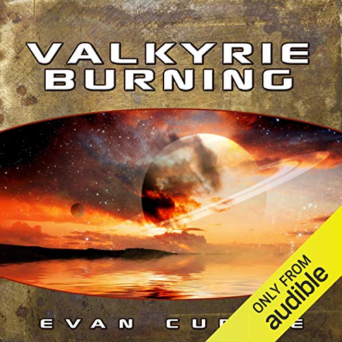 Valkyrie Burning Audiobook By Evan Currie cover art