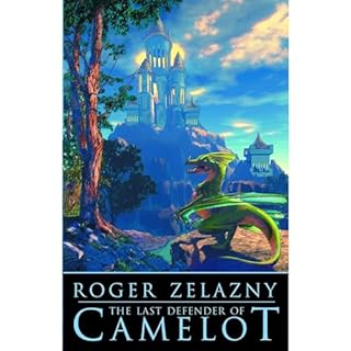 The Last Defender of Camelot Audiobook By Roger Zelazny cover art