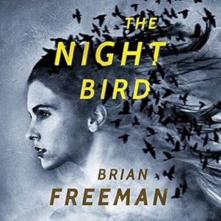 The Night Bird Audiobook By Brian Freeman cover art