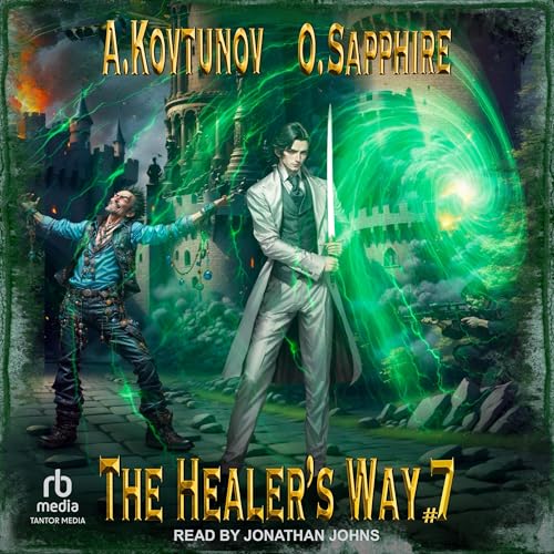 The Healer's Way, Book 7 Audiolibro Por Oleg Sapphire, Alexey Kovtunov, Jennifer E. Sunseri - translator arte de portada