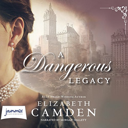 A Dangerous Legacy Audiolivro Por Elizabeth Camden capa