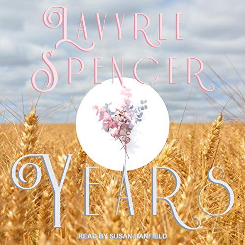 Years Audiobook By LaVyrle Spencer cover art