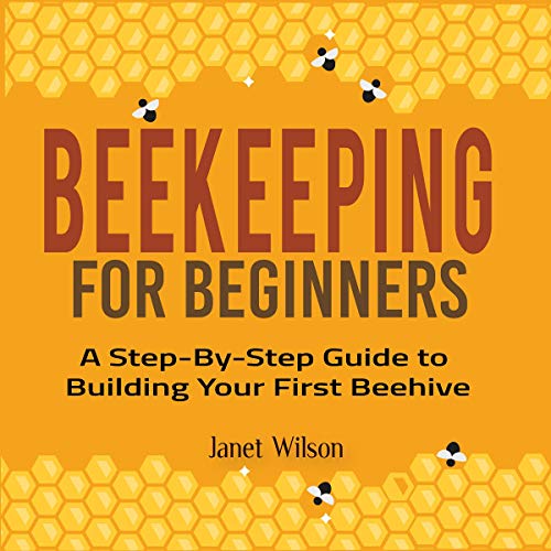 Beekeeping for Beginners Audiobook By Janet Wilson cover art