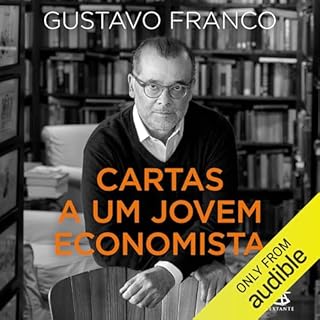 Cartas a um jovem economista Audiobook By Gustavo Franco cover art