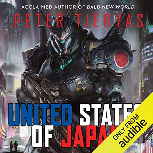 United States of Japan Audiobook By Peter Tieryas cover art