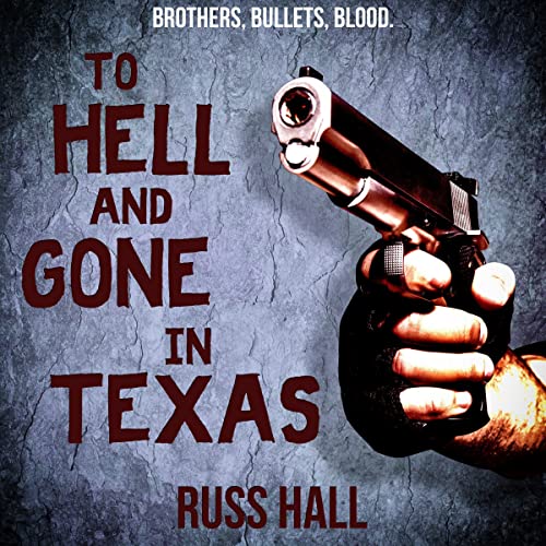 To Hell and Gone in Texas cover art