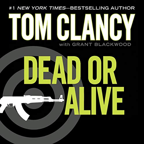 Dead or Alive Audiolibro Por Tom Clancy, Grant Blackwood arte de portada