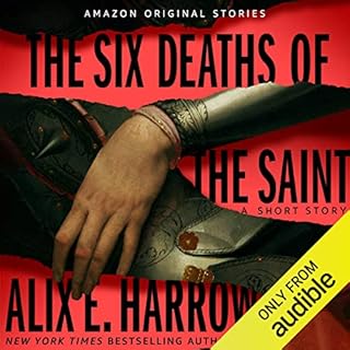 The Six Deaths of the Saint Audiolibro Por Alix E. Harrow arte de portada