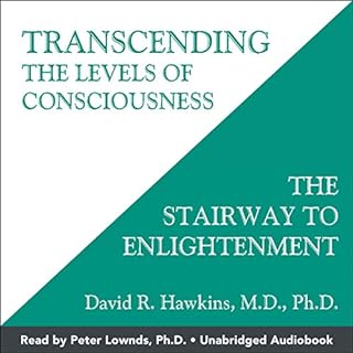 Transcending the Levels of Consciousness Audiobook By David R. Hawkins MD/PHD cover art