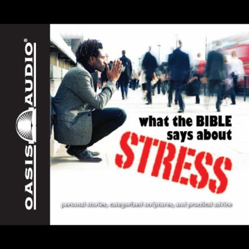 What the Bible Says About Stress cover art