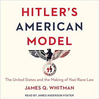 Hitler's American Model Audiobook By James Q. Whitman cover art