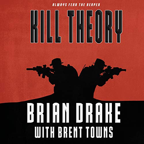 Kill Theory Audiobook By Brian Drake, Brent Towns cover art