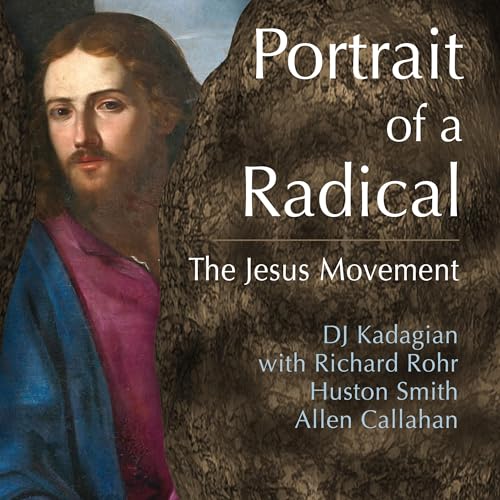 Portrait of a Radical Audiolivro Por DJ Kadagian, Huston Smith, Allen Callahan, Richard Rohr capa