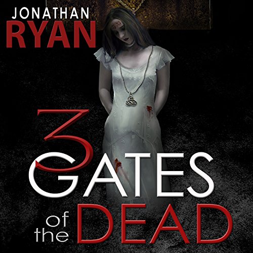 3 Gates of the Dead Audiolibro Por Jonathan Ryan arte de portada