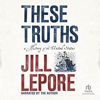 These Truths Audiolibro Por Jill Lepore arte de portada