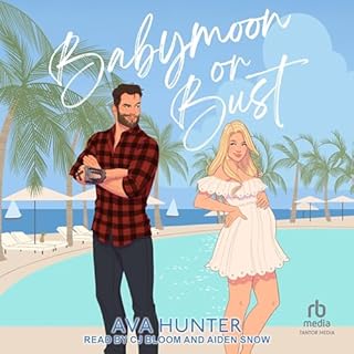 Babymoon or Bust Audiobook By Ava Hunter cover art