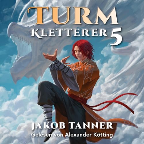 Turmkletterer 5: Ein Fantasy-LitRPG-Roman [Tower Climber 5: A Fantasy LitRPG Novel] cover art