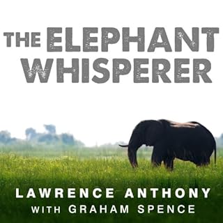 The Elephant Whisperer Audiolibro Por Lawrence Anthony, Graham Spence arte de portada