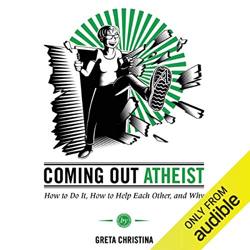 Coming Out Atheist Audiobook By Greta Christina cover art