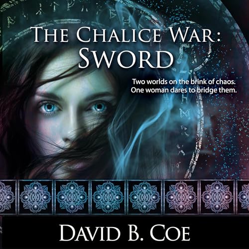 The Chalice War: Sword Audiolibro Por David B. Coe arte de portada