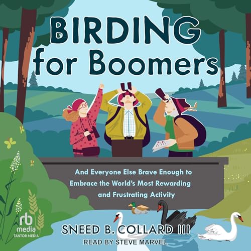 Birding for Boomers Audiolivro Por Sneed B. Collard III capa