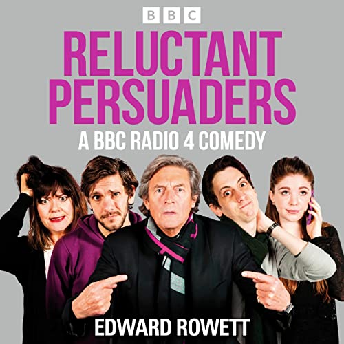 Reluctant Persuaders: The Complete Series 1-4 Audiobook By Edward Rowett cover art