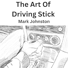 The Art of Driving Stick cover art