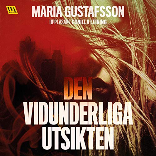 Den vidunderliga utsikten Audiolivro Por Maria Gustafsson capa