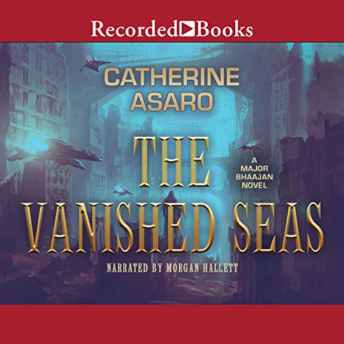 The Vanished Seas Audiolibro Por Catherine Asaro arte de portada