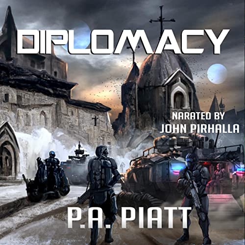 Diplomacy Audiobook By P.A. Piatt cover art