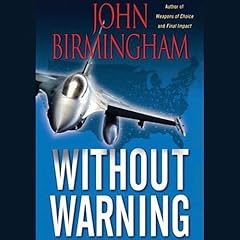 Without Warning Audiobook By John Birmingham cover art