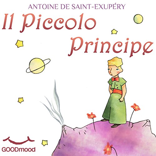 Il Piccolo Principe Audiolibro Por Antoine de Saint-Exupéry arte de portada