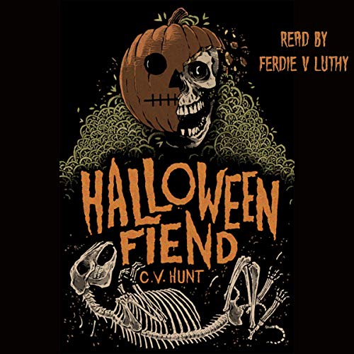 Halloween Fiend Audiolivro Por C.V. Hunt capa