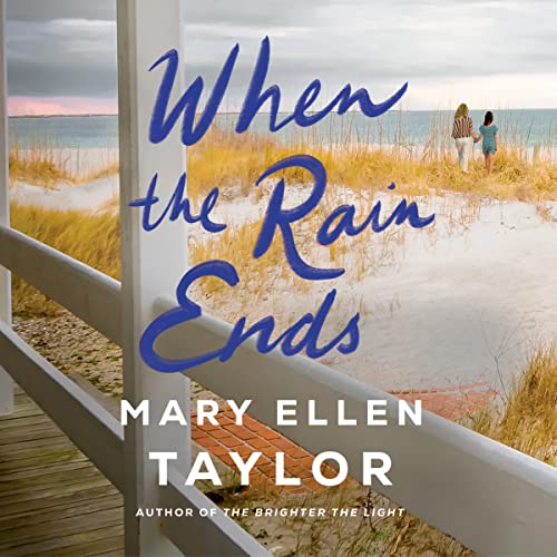 When the Rain Ends Audiolivro Por Mary Ellen Taylor capa