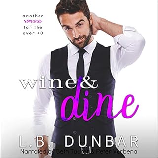 Wine and Dine (Another Romance for the Over 40) Audiobook By L.B. Dunbar cover art