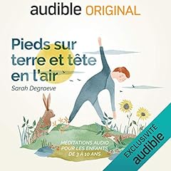 Pieds sur terre et tête en l'air. La série complète