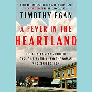 A Fever in the Heartland Audiobook By Timothy Egan cover art