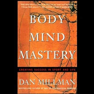 Body Mind Mastery Audiobook By Dan Millman cover art