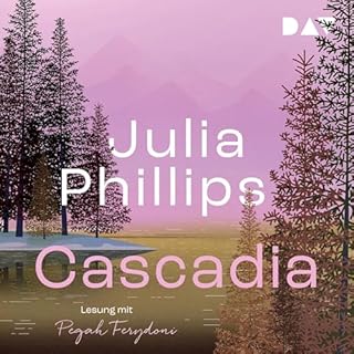 Cascadia Audiobook By Julia Phillips cover art