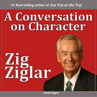 A Conversation on Character Audiobook By Zig Ziglar cover art