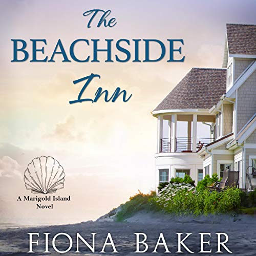 The Beachside Inn: Heartwarming Women's Fiction Audiobook By Fiona Baker cover art