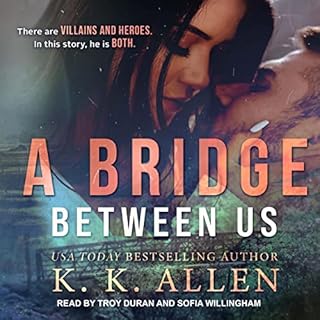 A Bridge Between Us Audiobook By K.K. Allen cover art