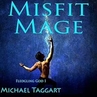 Misfit Mage Audiobook By Michael Taggart cover art