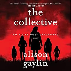 The Collective Audiobook By Alison Gaylin cover art