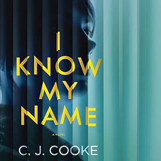 I Know My Name Audiolibro Por C. J. Cooke arte de portada