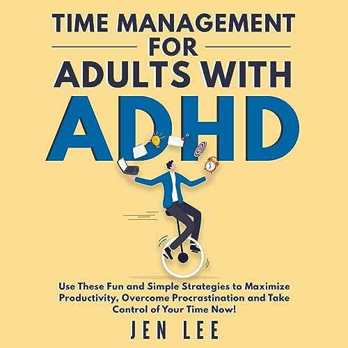 Time Management for Adults with ADHD Audiolibro Por Jen Lee arte de portada