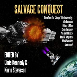 Salvage Conquest Audiolibro Por Chris Kennedy, Kevin Steverson, Christopher Woods, Kevin Ikenberry, Robert E. Hampson, Van Al