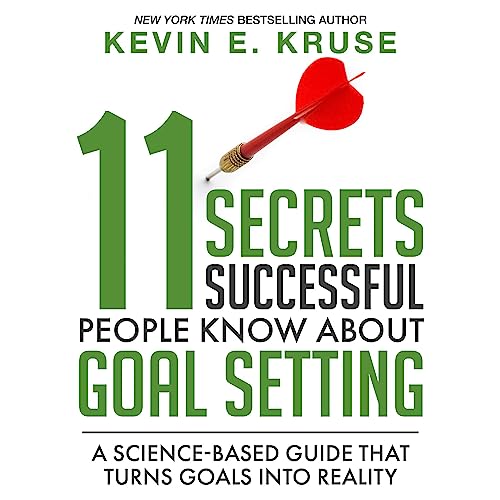 11 Secrets Successful People Know About Goal Setting Audiobook By Kevin Kruse cover art