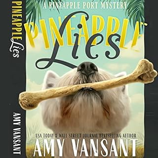 Pineapple Lies Audiobook By Amy Vansant cover art