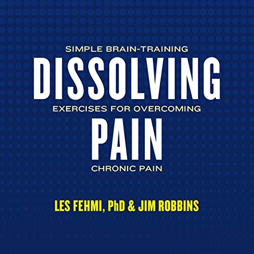 Dissolving Pain Audiolibro Por Les Fehmi, Jim Robbins arte de portada